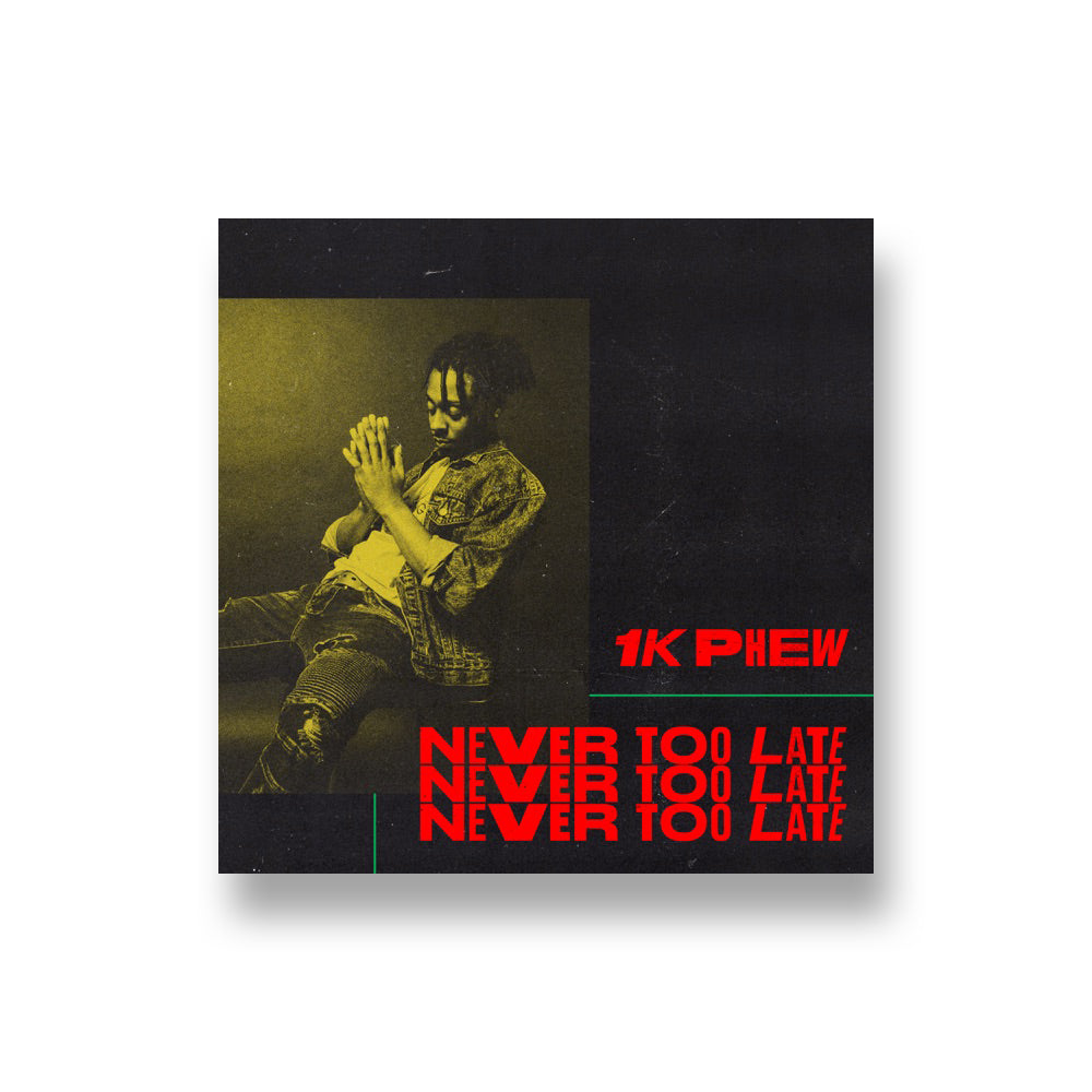 1k Phew: Never Too Late CD