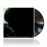 Mavis Staples: If All I Was Was Black Vinyl LP