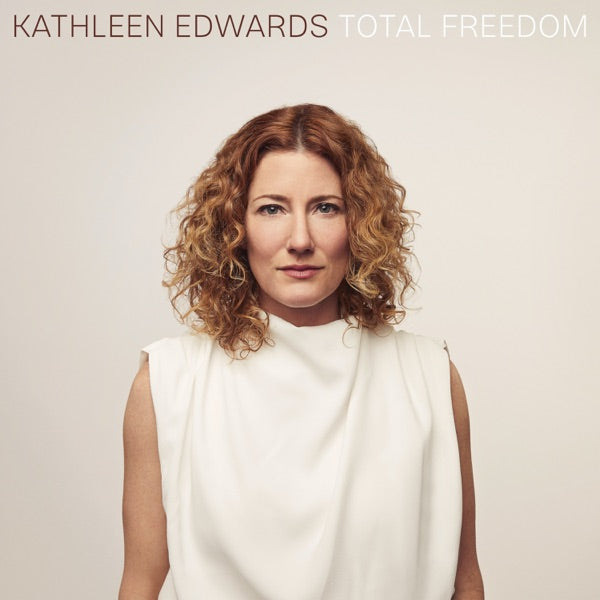 Kathleen Edwards: Total Freedom Vinyl LP