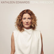 Kathleen Edwards: Total Freedom Vinyl LP