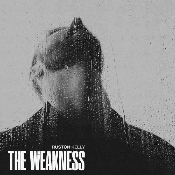 Ruston Kelly: The Weakness Vinyl LP