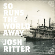 Josh Ritter: So Runs The World Away Vinyl LP (Silver)