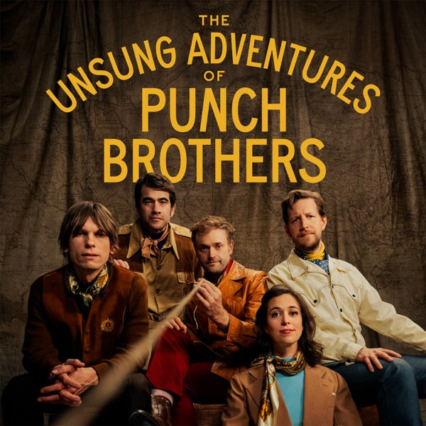 Punch Brothers: The Unsung Adventures of Punch Brothers CD