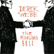 Derek Webb: The Ringing Bell Vinyl LP (Red/Clear 180 gram)