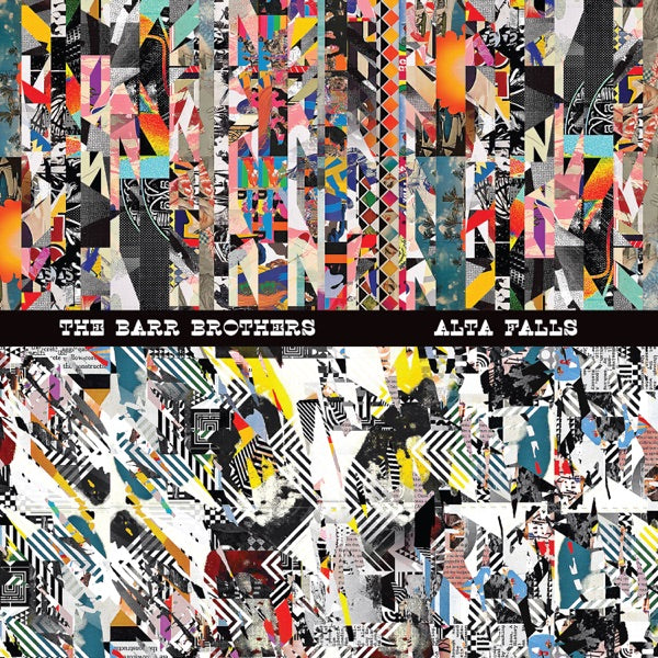 The Barr Brothers: Alta Falls Vinyl LP