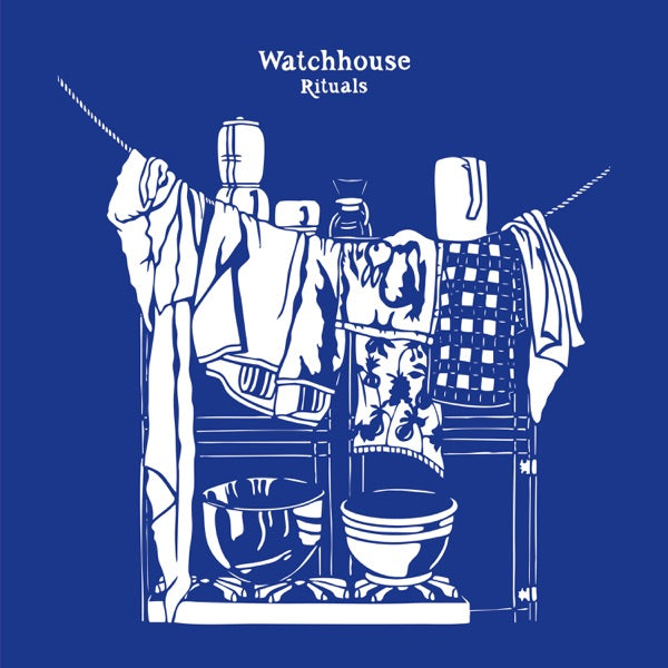 Watchhouse: Rituals Vinyl LP