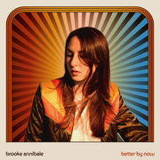 Brooke Annibale: Better By Now Vinyl LP  (Blue)