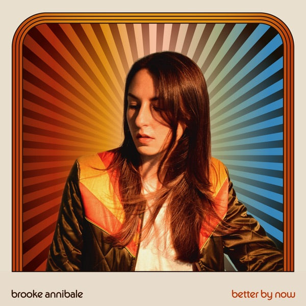 Brooke Annibale: Better By Now Vinyl LP  (Blue)