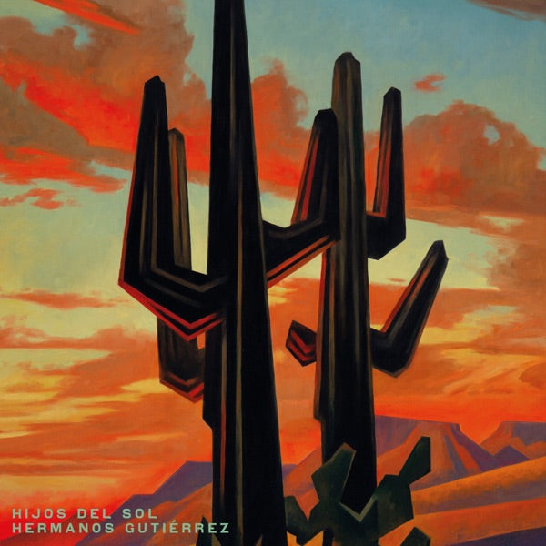 Hermanos Gutierrez: Hijos Del Sol Vinyl LP
