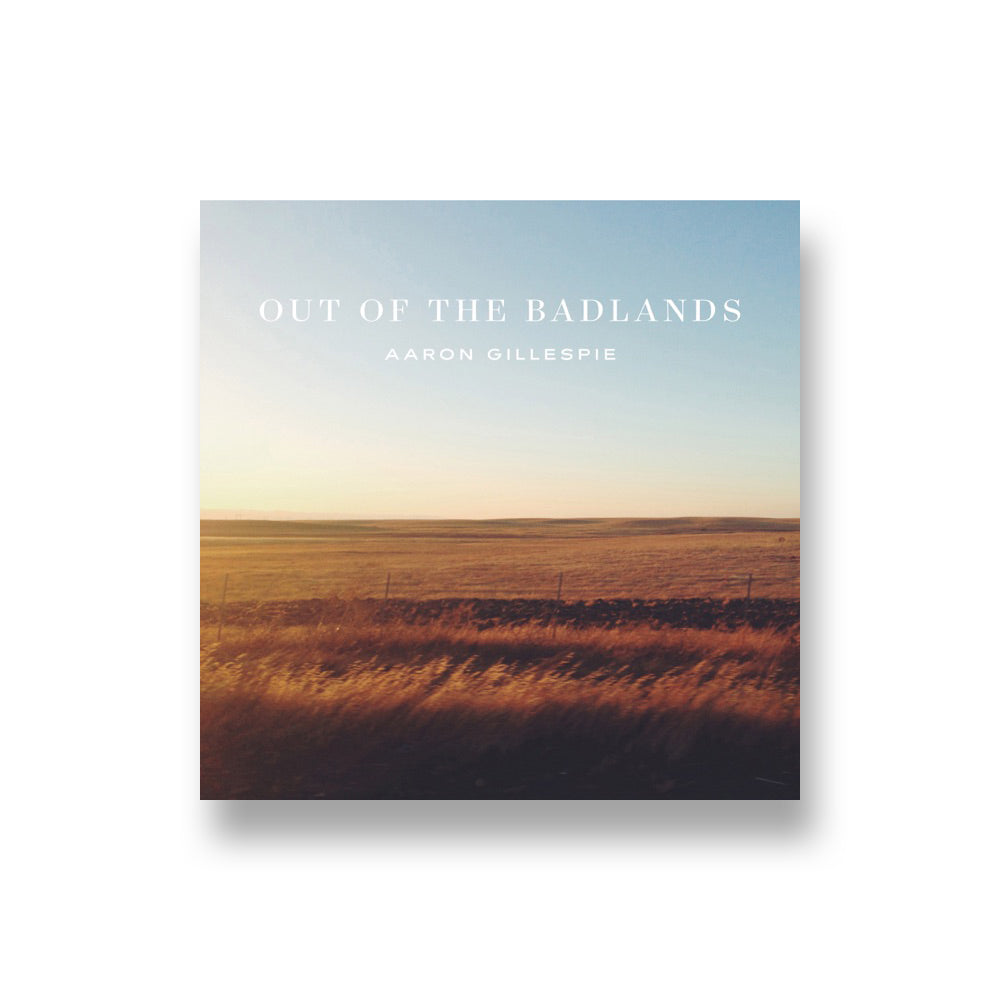 Aaron Gillespie: Out of the Badlands CD