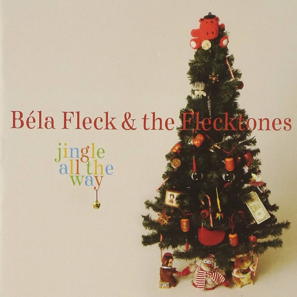 Bela Fleck: Jingle All The Way 