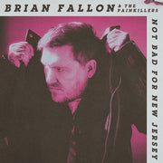 Brian Fallon: Not Bad For New Jersey CD