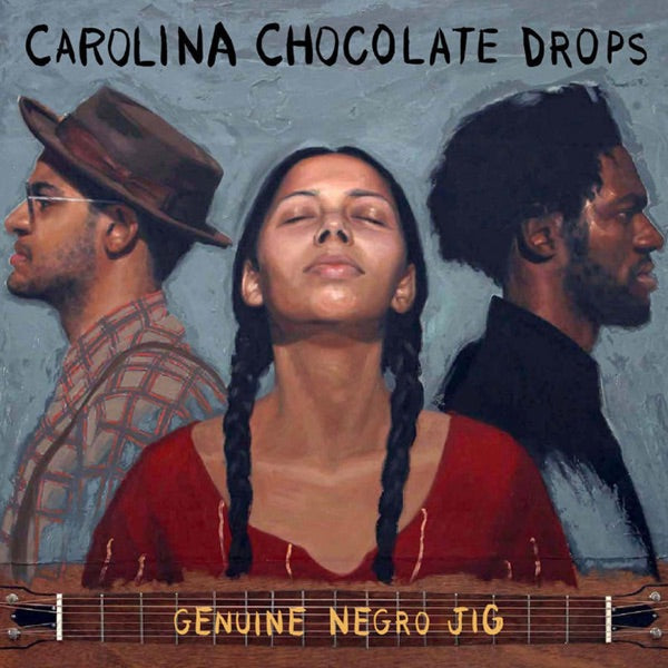 Carolina Chocolate Drops: Genuine Negro Jig CD (Anniversary Edition)