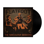 Flatfoot 56: The Vancouver Sessions 12" Vinyl