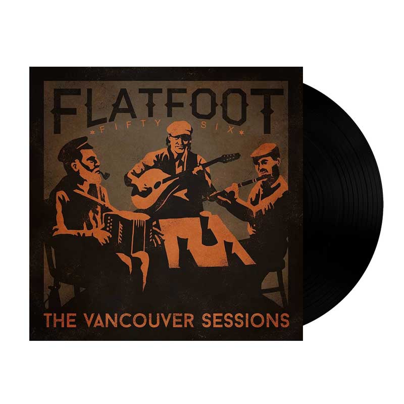 Flatfoot 56: The Vancouver Sessions 12" Vinyl
