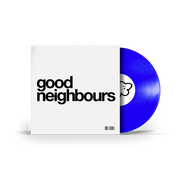 Good Neighbours: Good Neighbours Vinyl LP (Blue)