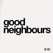 Good Neighbours: Good Neighbours Vinyl LP 