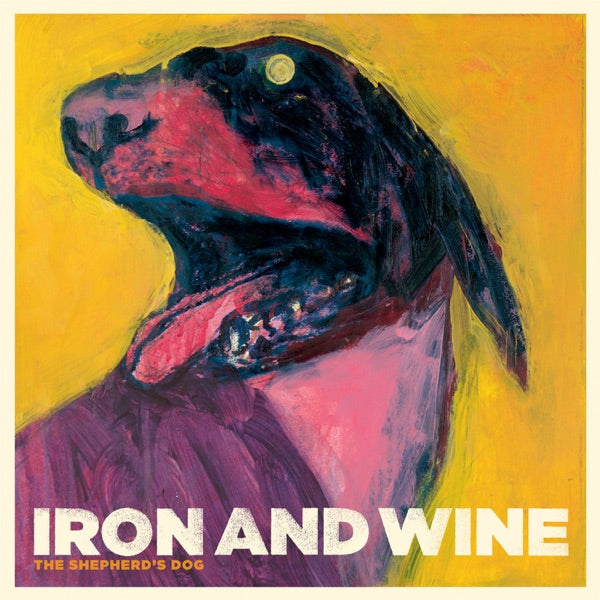 Iron and Wine: The Shepherd's Dog Vinyl LP