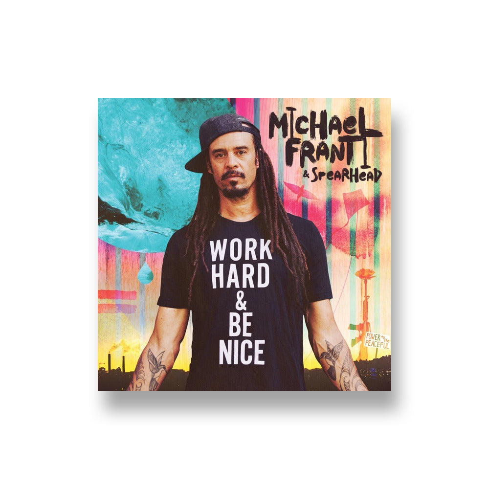 Michael Franti & Spearhead: Work Hard and Be Nice CD