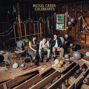 Nickel Creek: Celebrants Vinyl LP