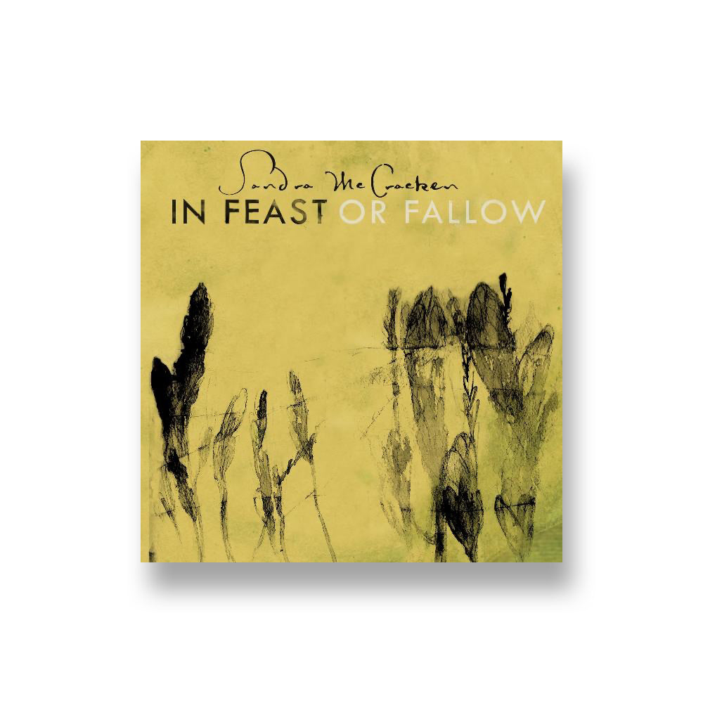 Sandra McCracken: In Feast Or Fallow CD