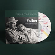 The Welcome Wagon: Esther CD