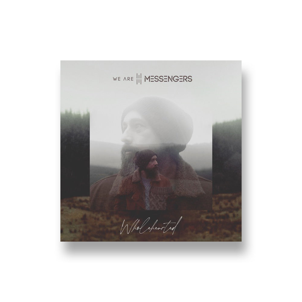 We Are Messengers: Wholehearted CD