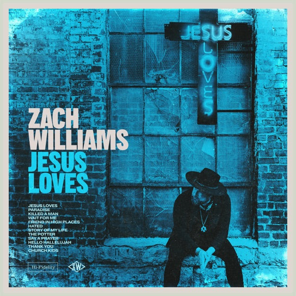 Zach Williams: Jesus Loves Vinyl LP (Clear w/ Turquoise Swirl)