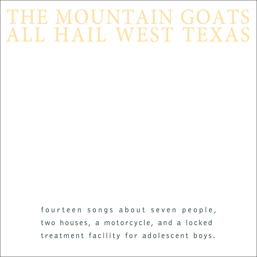 The Mountain Goats: All Hail West Texas CD