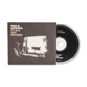 Ivan & Alyosha: It's All Just Pretend CD
