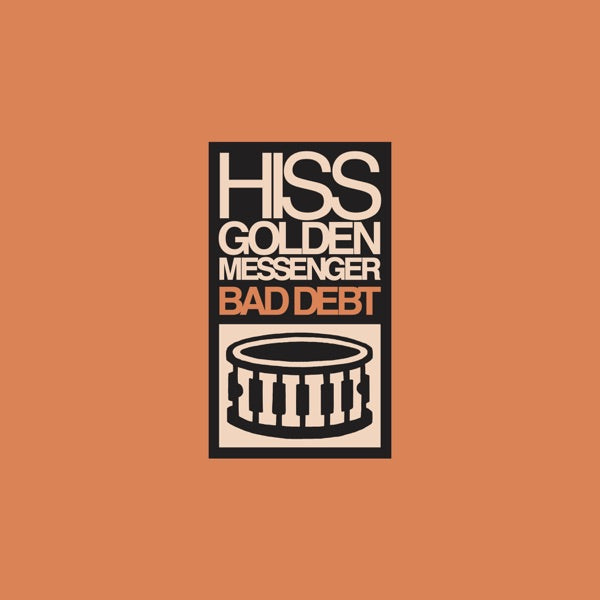 Hiss Golden Messenger: Bad Debt CD