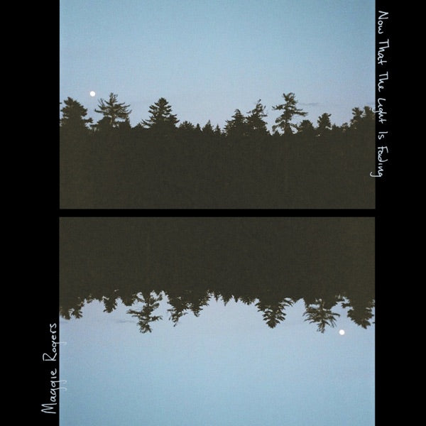 Maggie Rogers: Now That The Light Is Fading CD
