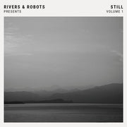 Rivers & Robots: Still Volume 1 CD