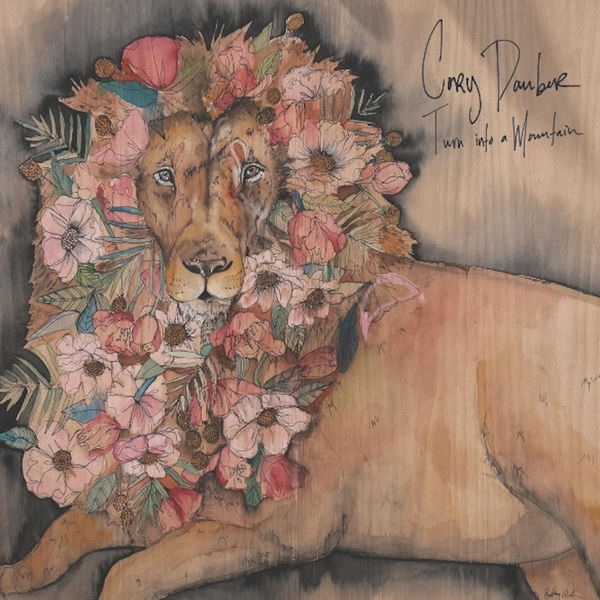 Cory Dauber: Turn Into A Mountain CD