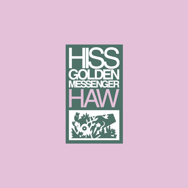Hiss Golden Messenger: Haw Vinyl LP