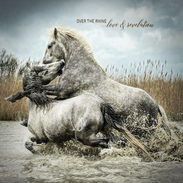 Over The Rhine: Love & Revelation Vinyl LP