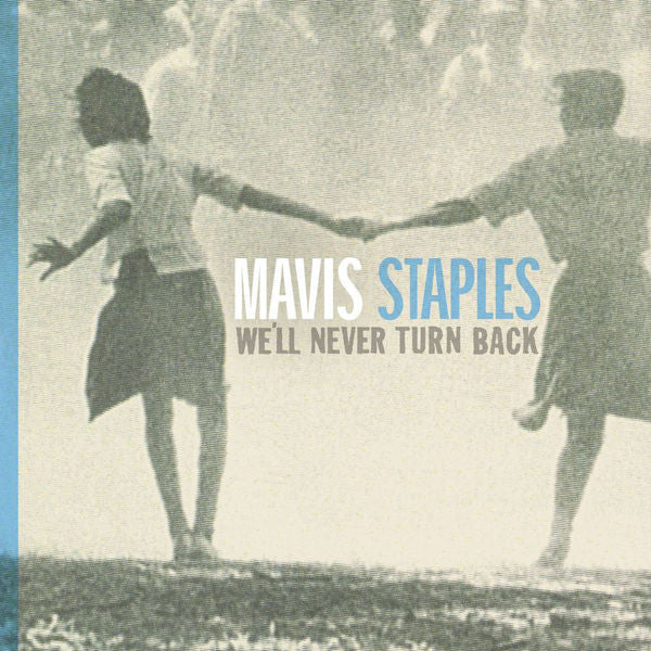 Mavis Staples: We'll Never Turn Back CD