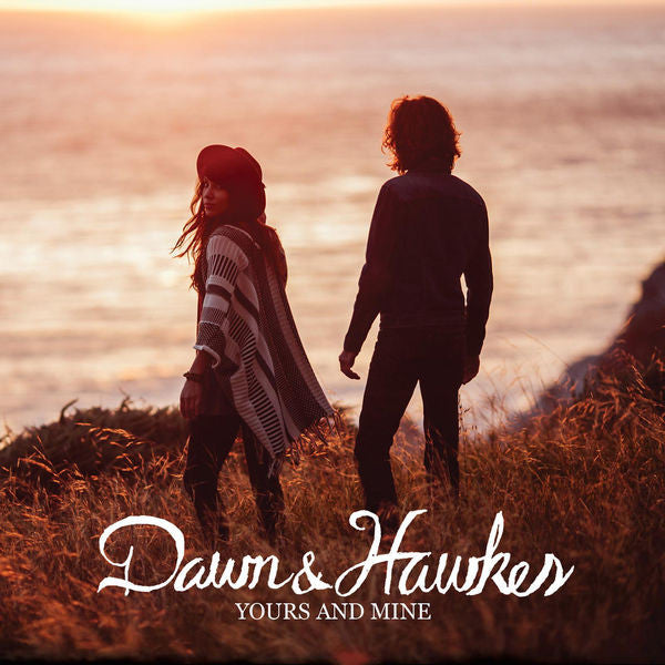 Dawn & Hawkes: Yours and Mine Vinyl LP + CD