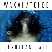 Waxahatchee: Cerulean Salt Vinyl LP 