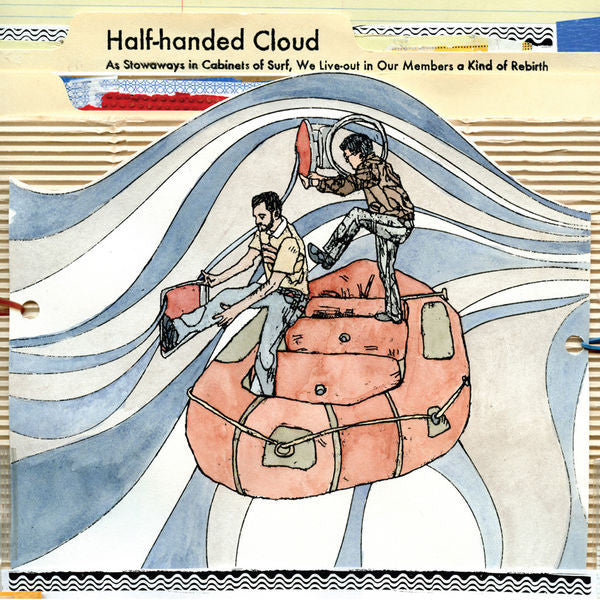 Half-Handed Cloud: As Stowaways in Cabinets of Surf... Vinyl LP