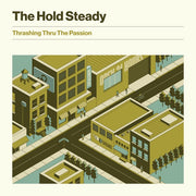 The Hold Steady: Thrashing Thru The Passion Vinyl LP