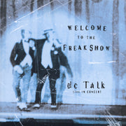 DC Talk: Welcome To the Freak Show (Live) Vinyl LP