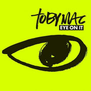 Tobymac: Eye On It Vinyl